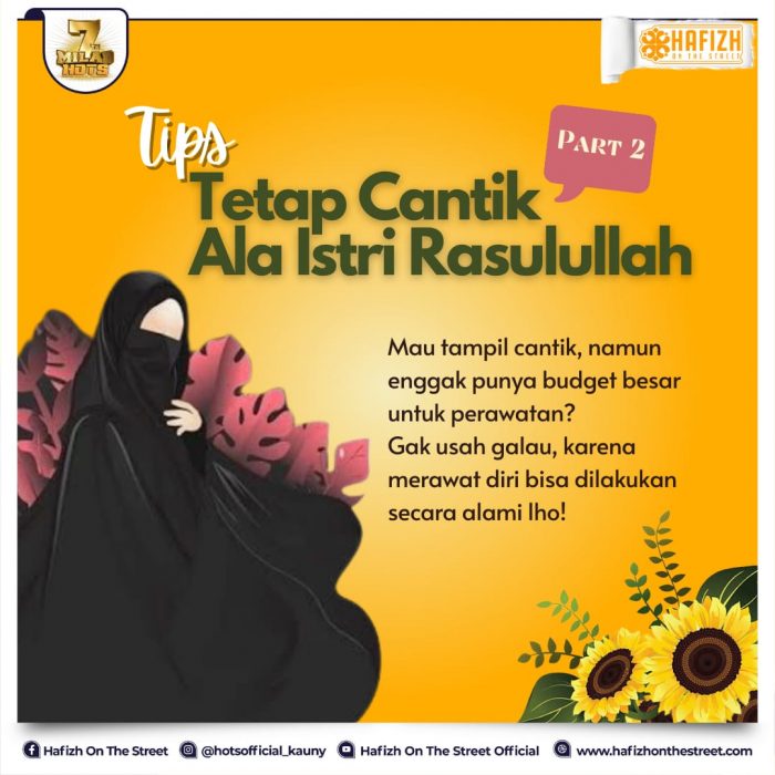Tips Tetap Cantik Ala Istri Rasulullah