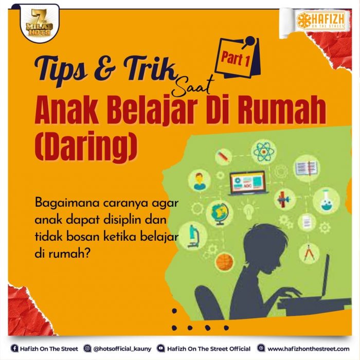 Tips and Trik Saat Anak Belajar Di Rumah (Daring) – Part I