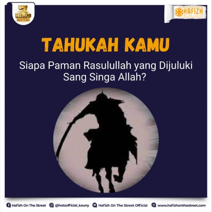 Tahukah Kamu Siapa Paman Rasulullah yang Dijuluki Sang Singa Allah?