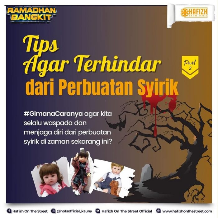 Tips Agar Terhindar dari Perbuatan Syirik Part 2