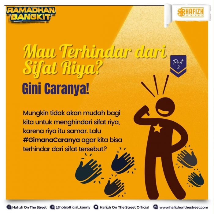 Mau Terhindari dari Sifat Riya? Gini Caranya! Part 2