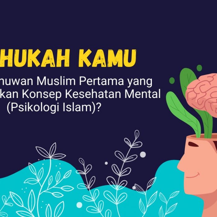Tahukah Kamu Siapa Ilmuwan Muslim Pertama yang Mengenalkan Konsep Kesehatan Mental (Psikologi Islam) ?