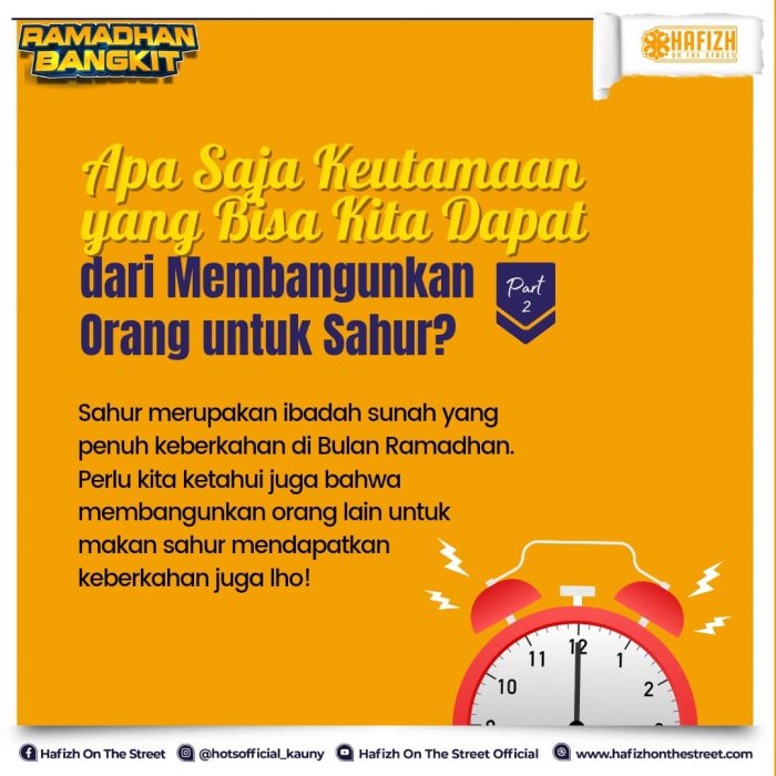 Apa Saja Keutamaan yang Bisa Kita Dapat dari Membangunkan Orang untuk Sahur?