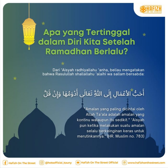 Apa yang Terrtinggal dalam Diri Kita Setelah Ramadhan Berlalu