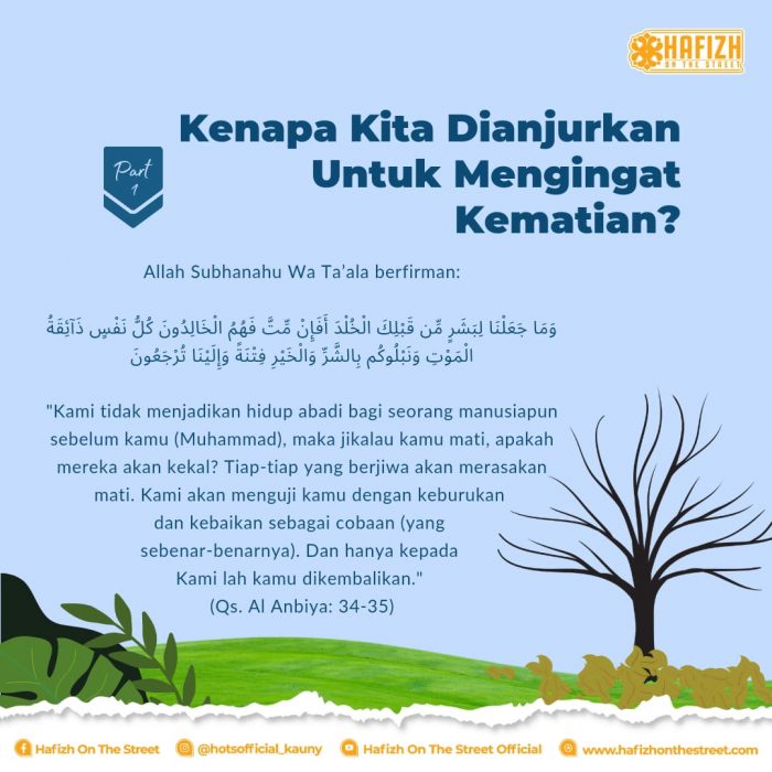 Kenapa Kita Dianjurkan Untuk Mengingat Kematian?