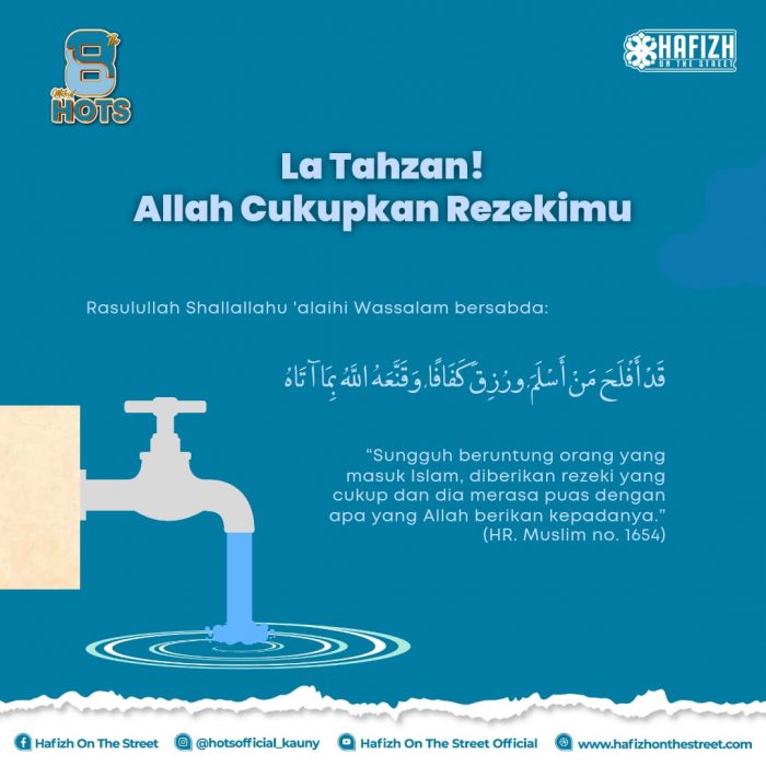 La Tahzan! Allah Cukupkan Rezekimu
