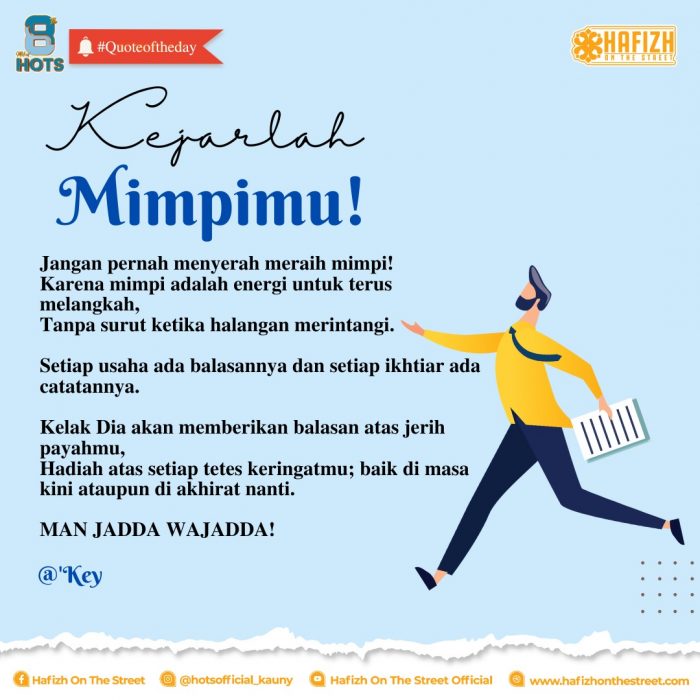 Kejarlah Mimpimu!