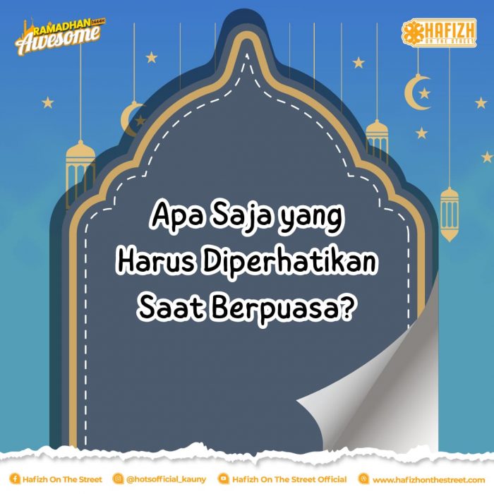 Apa Saja Yang Harus Diperhatikan Saat Berpuasa