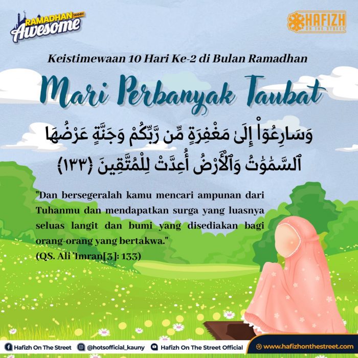 Keistimewaan & Keutamaan 10 Hari ke-2 di Bulan Ramadhan Mari Perbanyak Taubat
