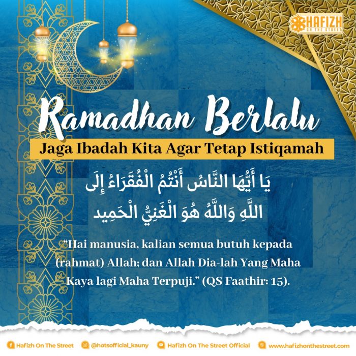 Ramadhan Berlalu, Jaga Ibadah Kita Agar Tetap Istiqamah