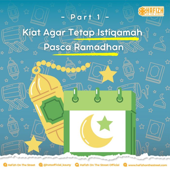 Kiat Agar Tetap Istiqomah Pasca Ramadhan