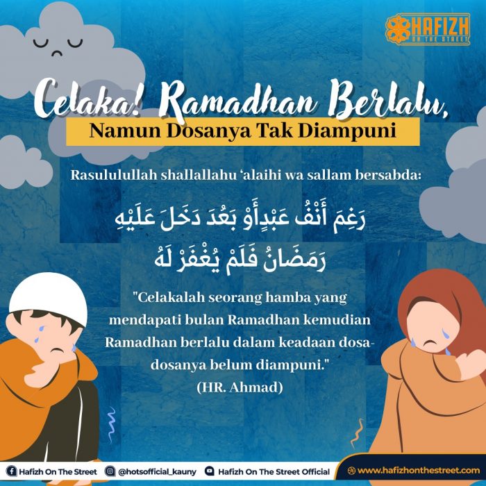 Celakah! Ramadhan Berlalu Namun Dosanya Tak Diampuni