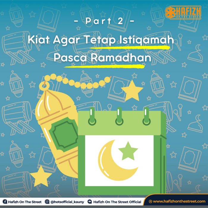 Kiat Agar Tetap Istiqamah  Pasca Ramadhan