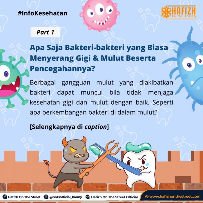 Apa Saja Bakteri-bakteri yang biasa Menyerang Gigi dan Mulut Beserta Pencegahannya ?