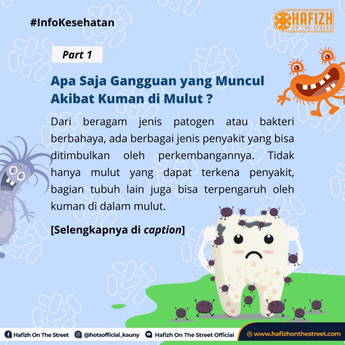 Apa Saja Gangguan yang Muncul Akibat Kuman di Mulut ?