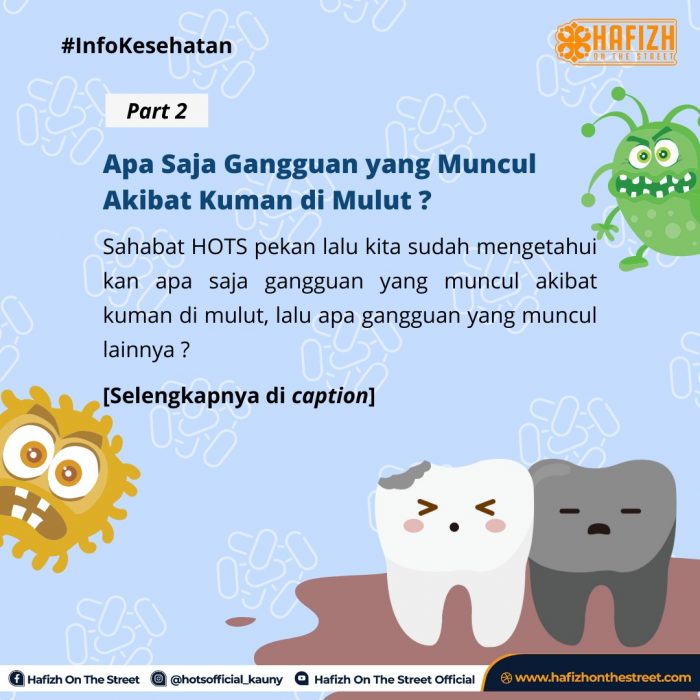 Apa Saja Gangguan yang Muncul Akibat Kuman di mulut?