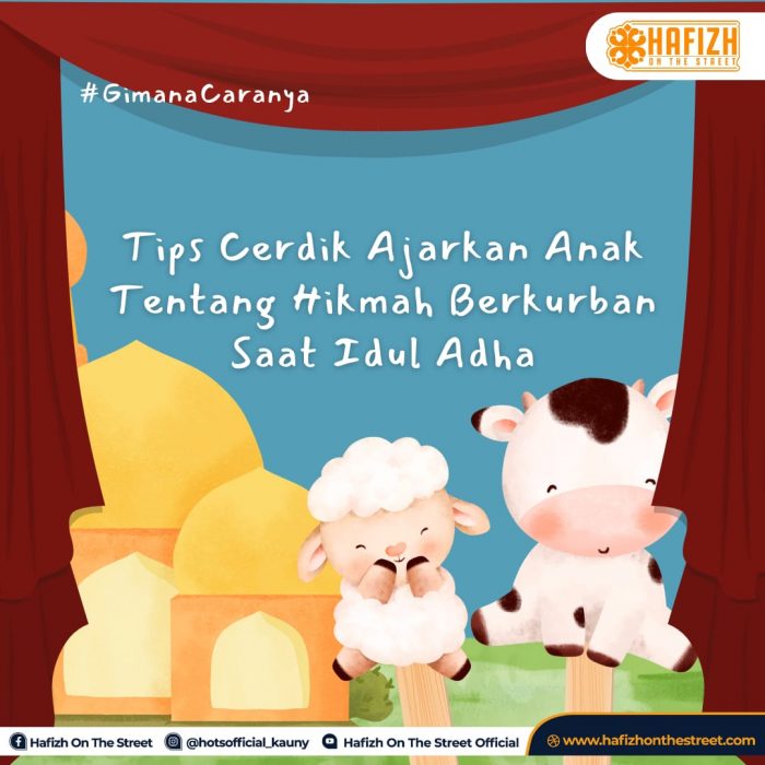 Tips Cerdik Ajarkan Anak Tentang Hikmah Berkurban Saat Idul Adha