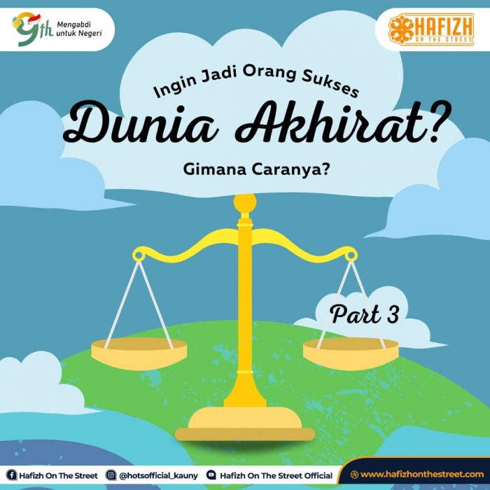 Ingin Jadi Orang Sukses Dunia Akhirat? Gimana Caranya?
