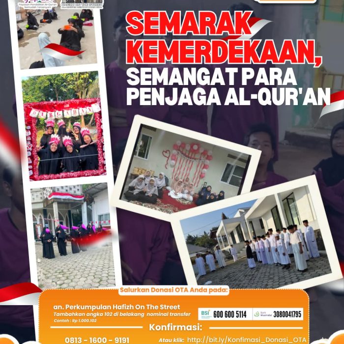 Semarak Kemerdekaan, Semangat Para Penjaga Al-Qur’an